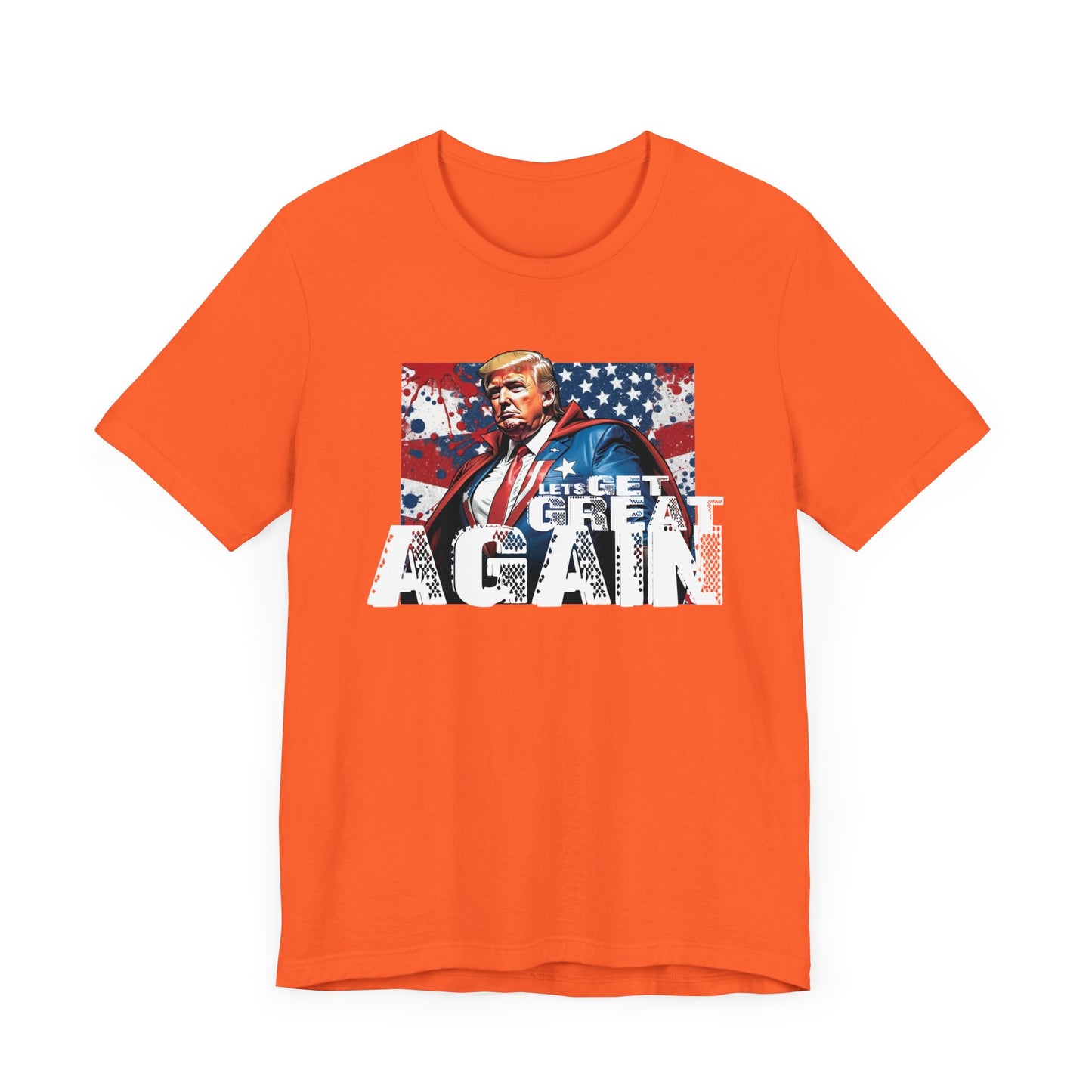 Lets Get Great Again Unisex Jersey Short Sleeve Tee