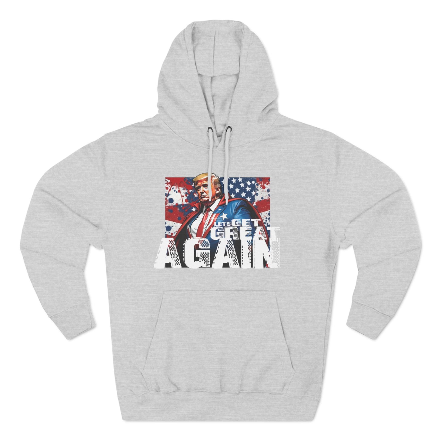 Lets get Great Again Three-Panel Fleece Hoodie