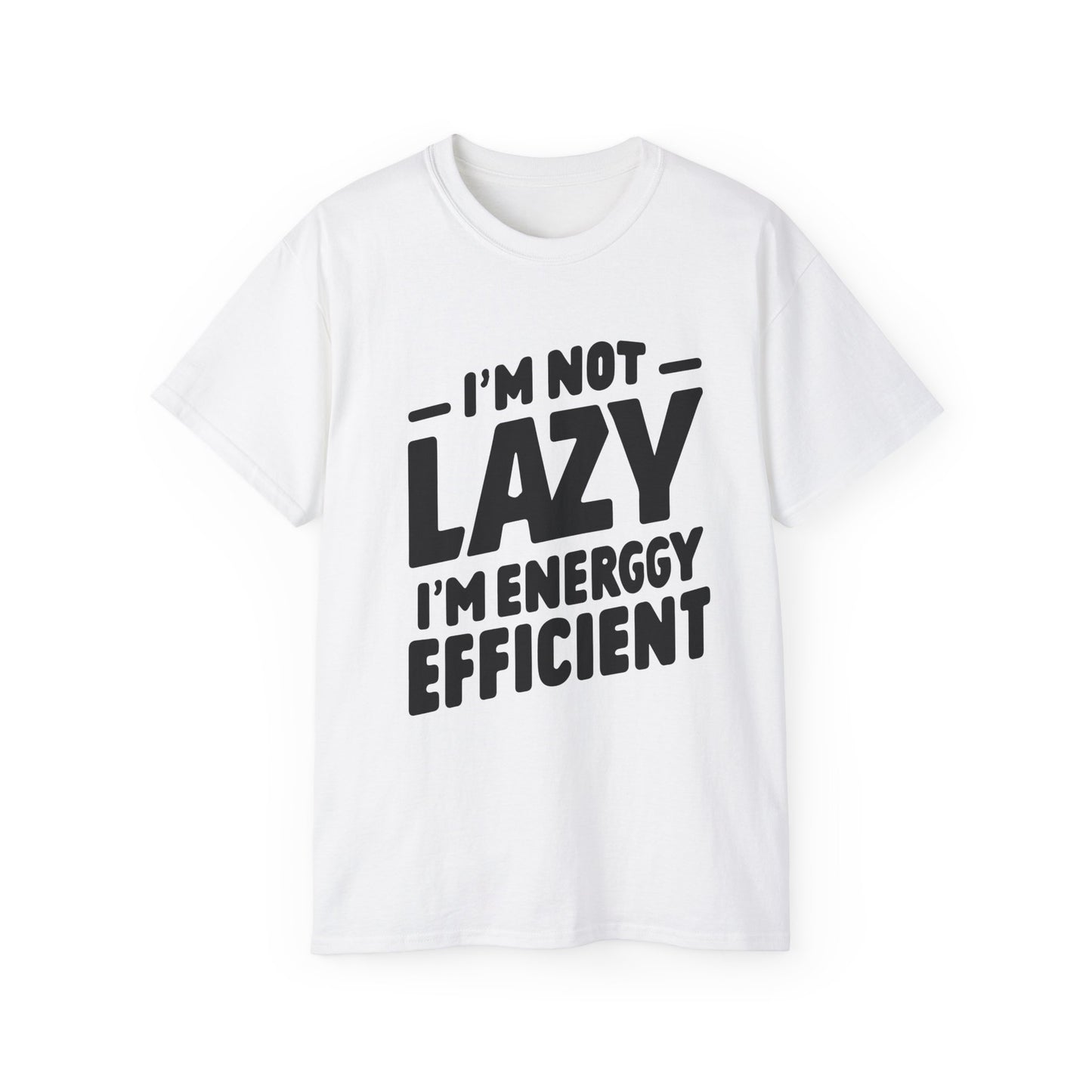 I'm not lazy T-Shirt