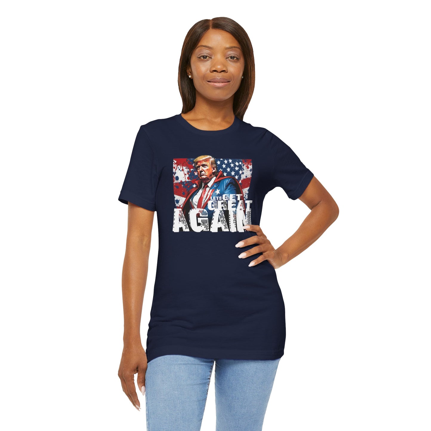 Lets Get Great Again Unisex Jersey Short Sleeve Tee