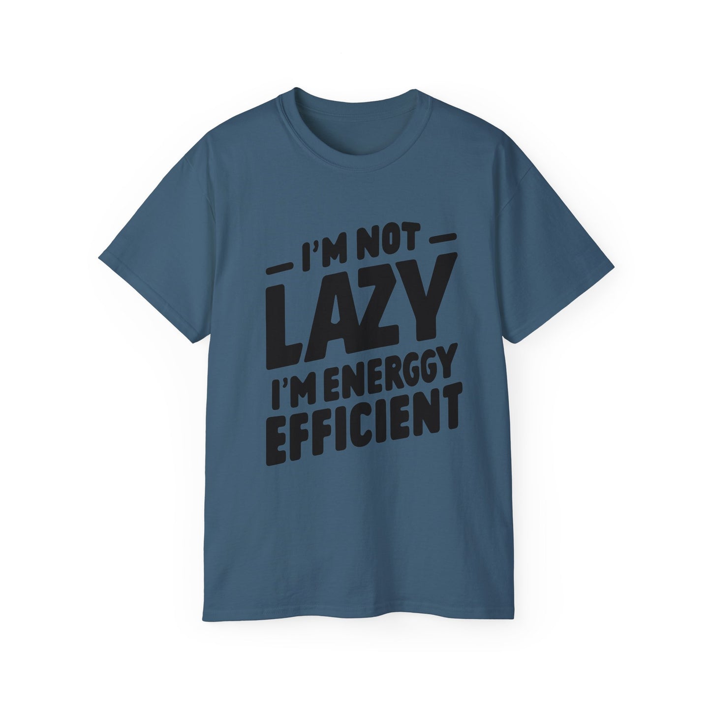 Not Lazy T-shirt