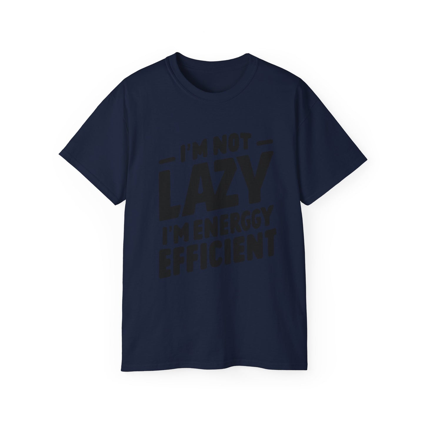 I'm not lazy T-Shirt