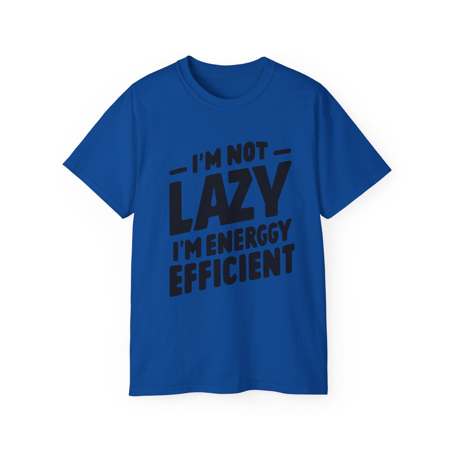 I'm not lazy T-Shirt