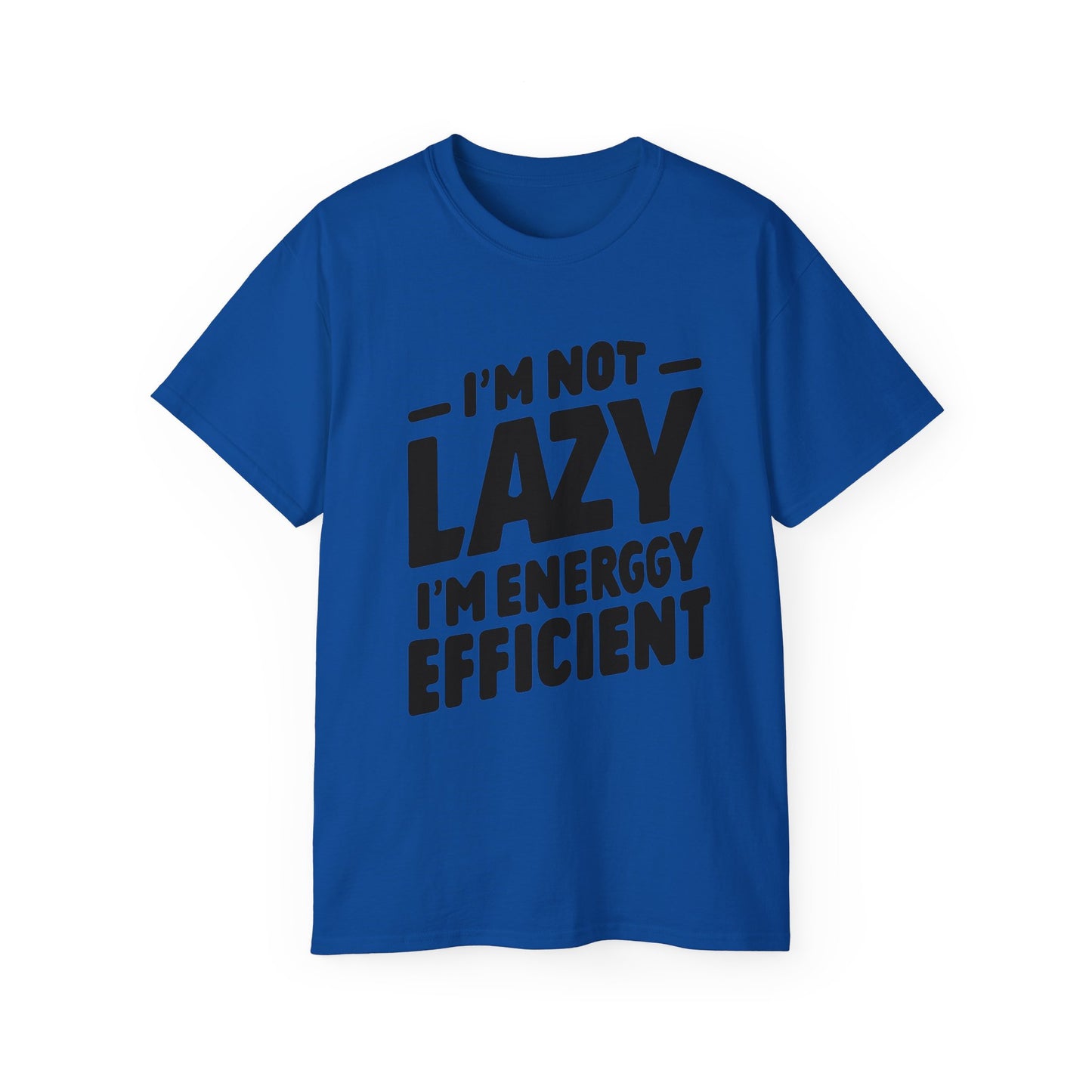 Not Lazy T-shirt