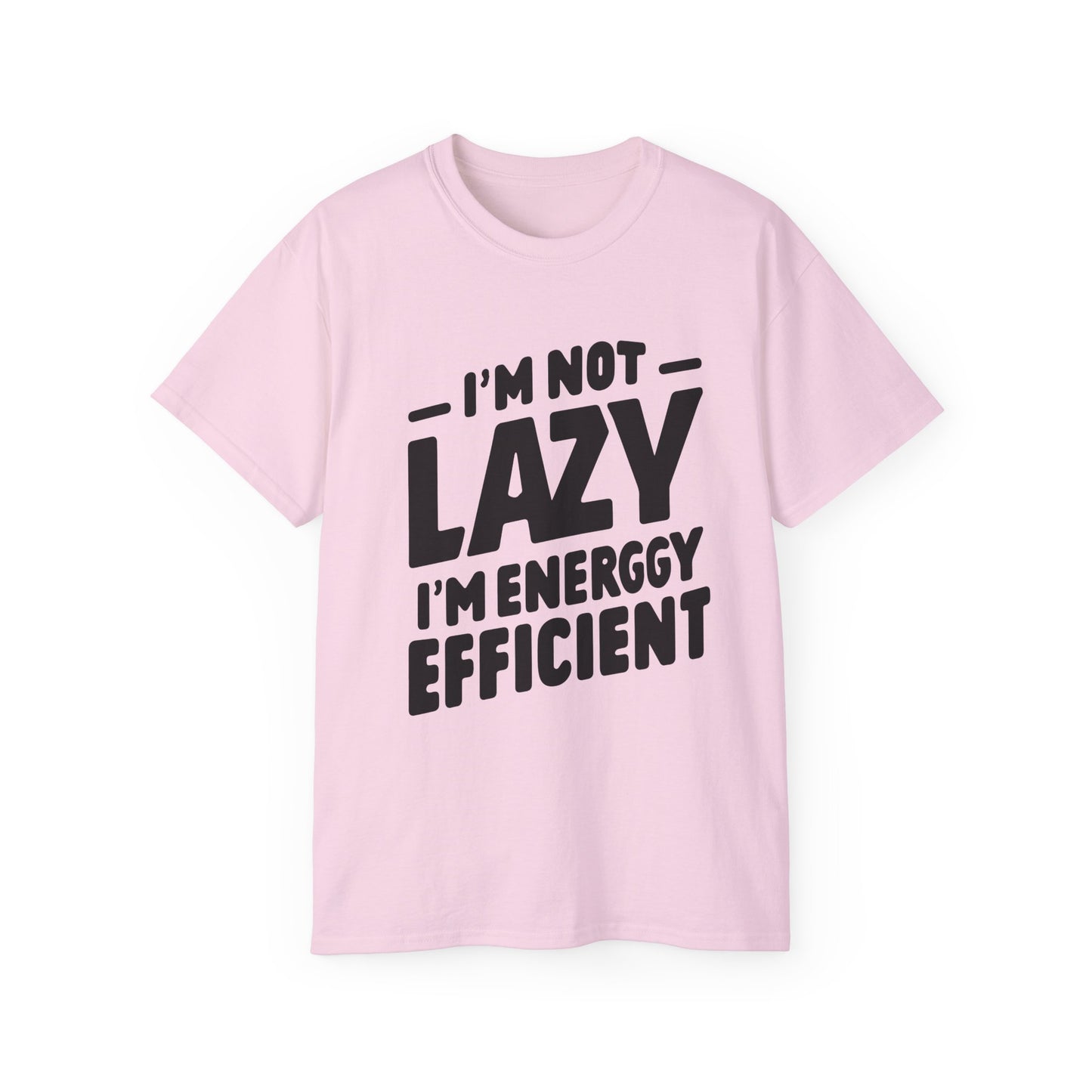 I'm not lazy T-Shirt