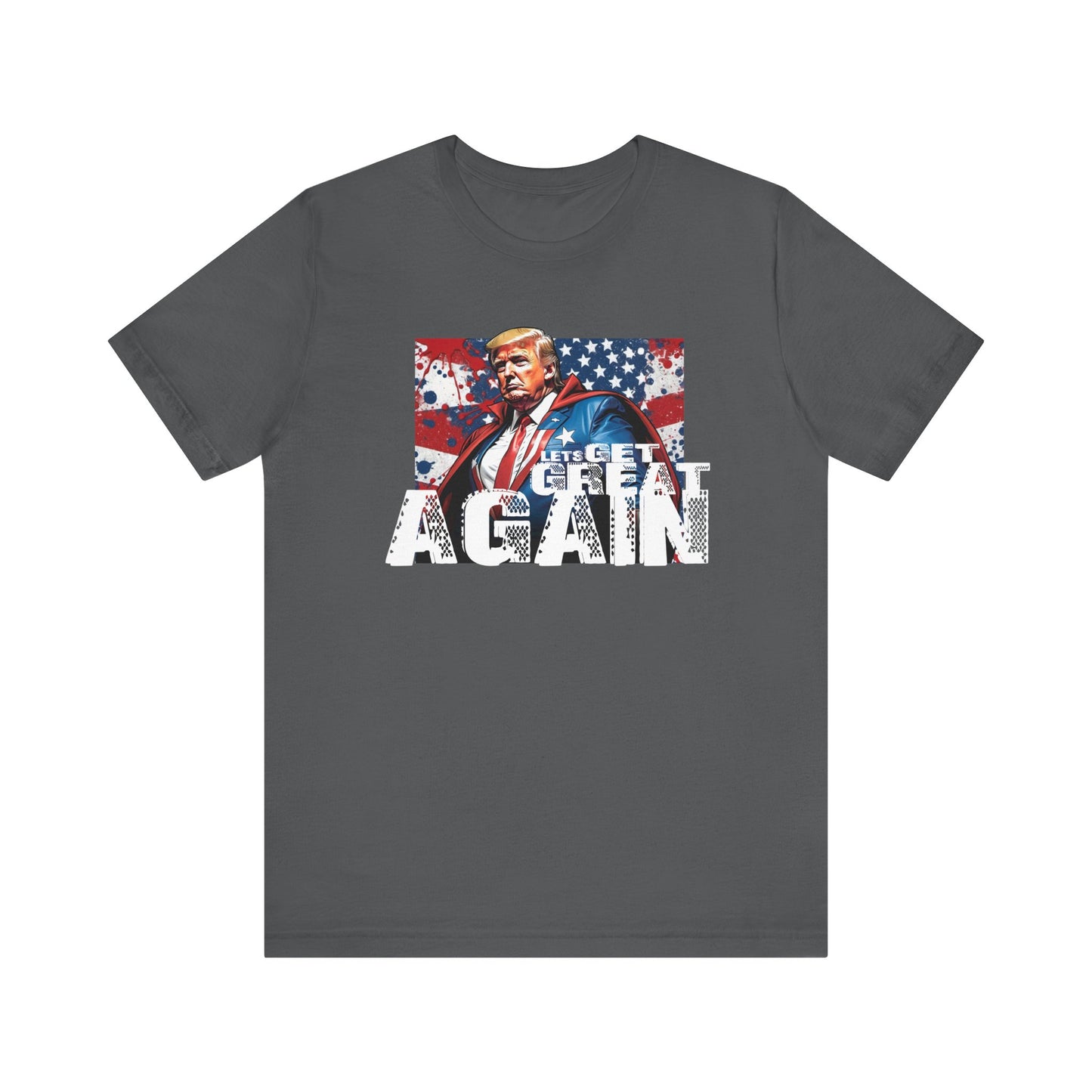 Lets Get Great Again Unisex Jersey Short Sleeve Tee