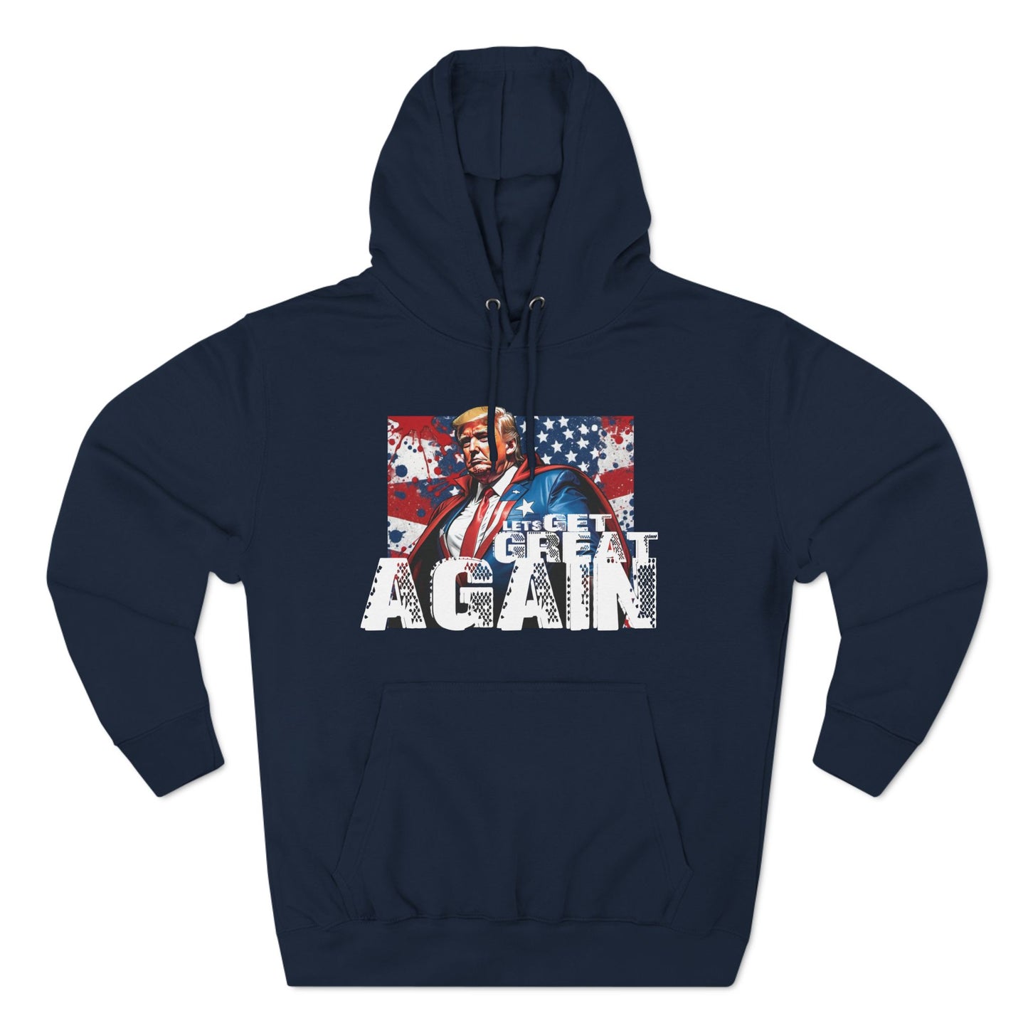 Lets get Great Again Three-Panel Fleece Hoodie