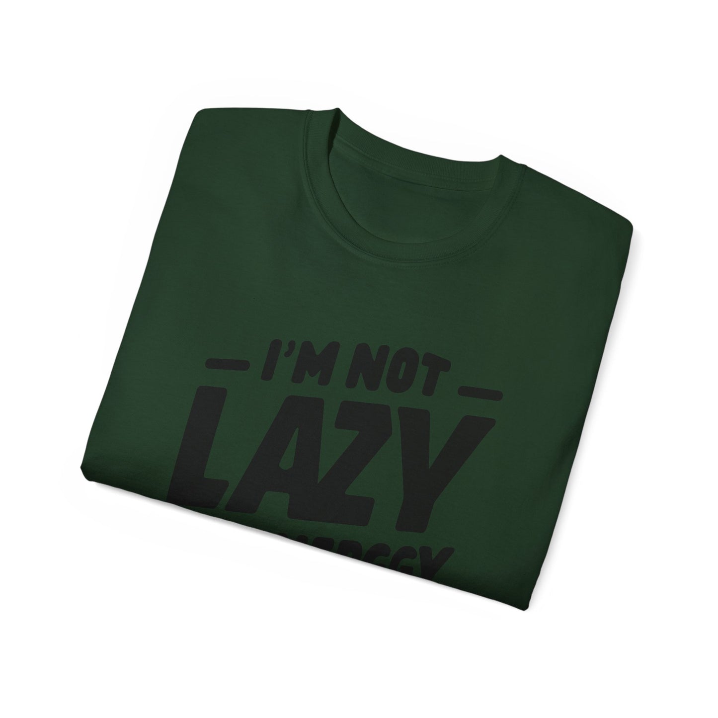 I'm not lazy T-Shirt