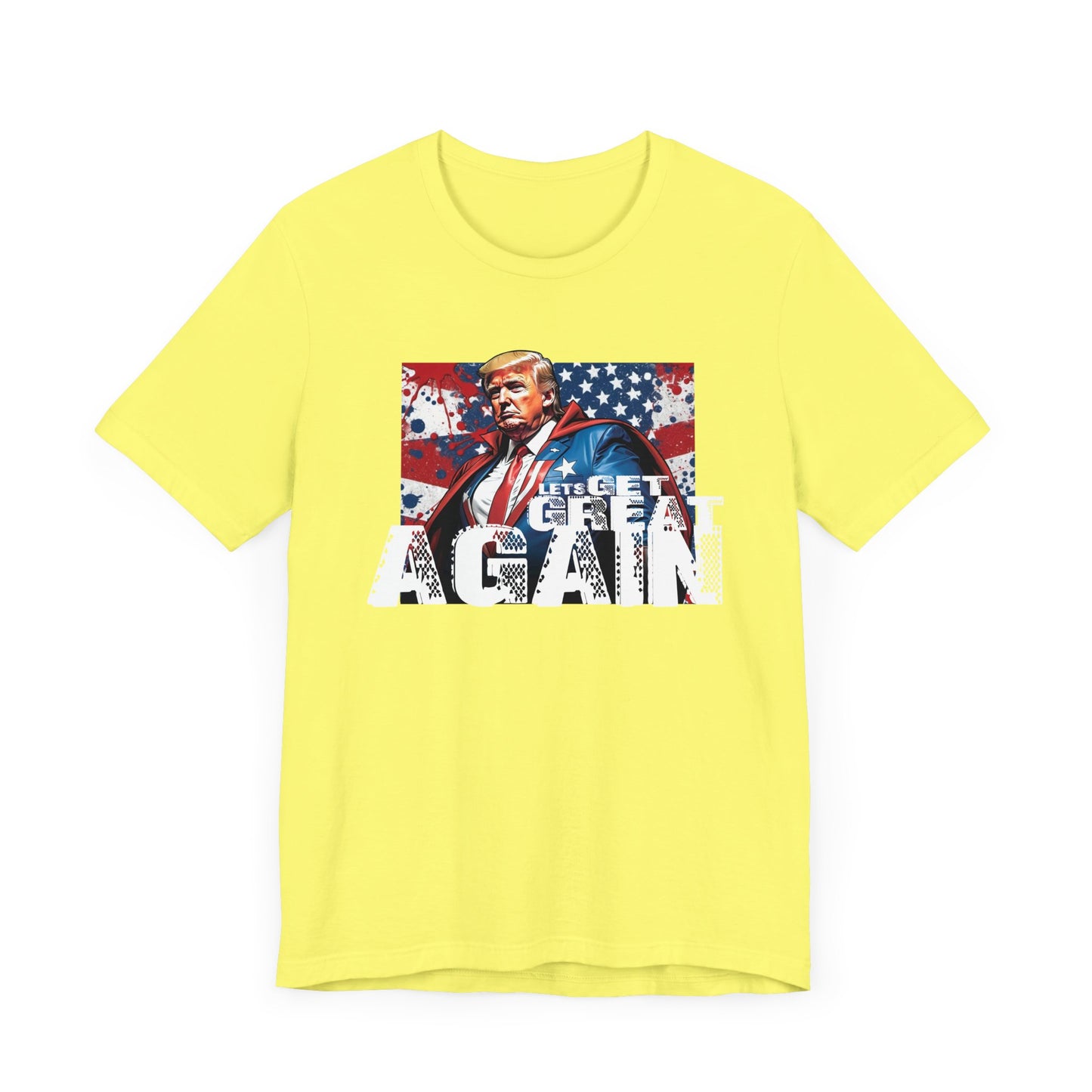 Lets Get Great Again Unisex Jersey Short Sleeve Tee