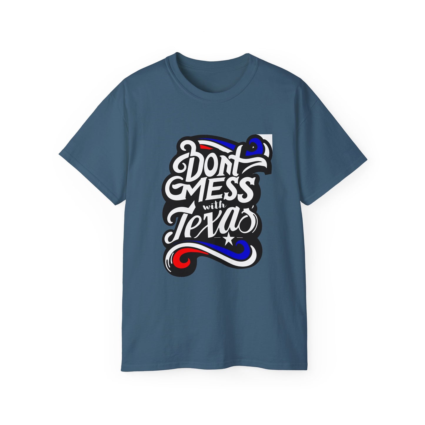 Don't Mess With Texas T-Shirt