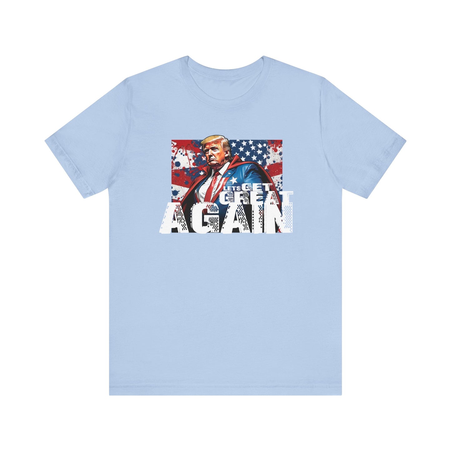 Lets Get Great Again Unisex Jersey Short Sleeve Tee