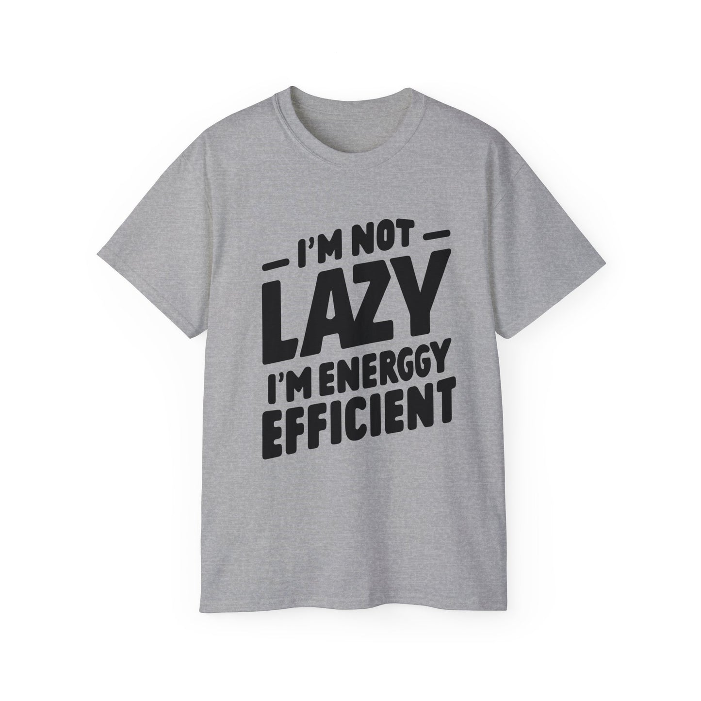 Not Lazy T-shirt