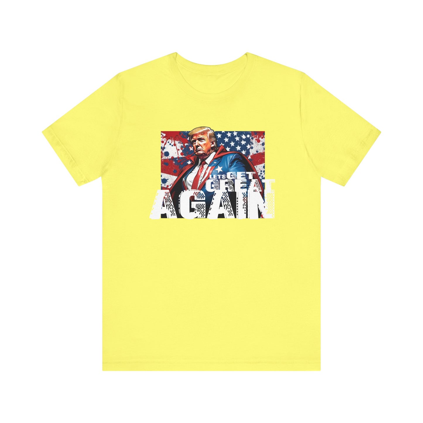 Lets Get Great Again Unisex Jersey Short Sleeve Tee